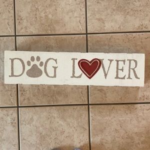 Dog lover sign